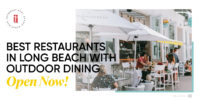 Best Restaurants In Long Beach With Outdoor Dining: Open Now!