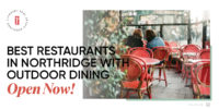 Best Restaurants in Northridge with Outdoor Dining: Open Now!