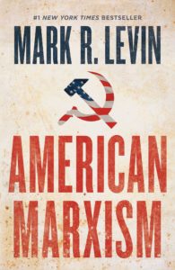 Best nonfiction books to gift this Christmas. American Marxism by Mark R. Levin. 