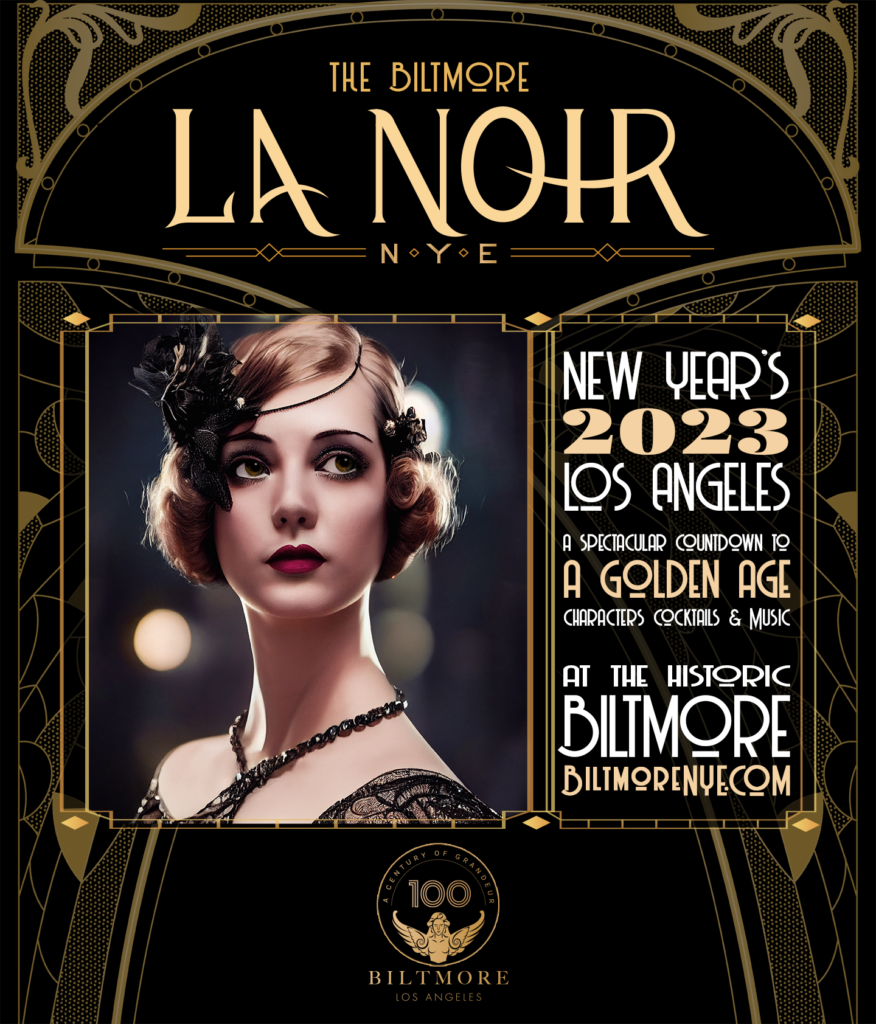 Biltmore's LA Noir offers a historic way to celebrate new years eve los angeles style